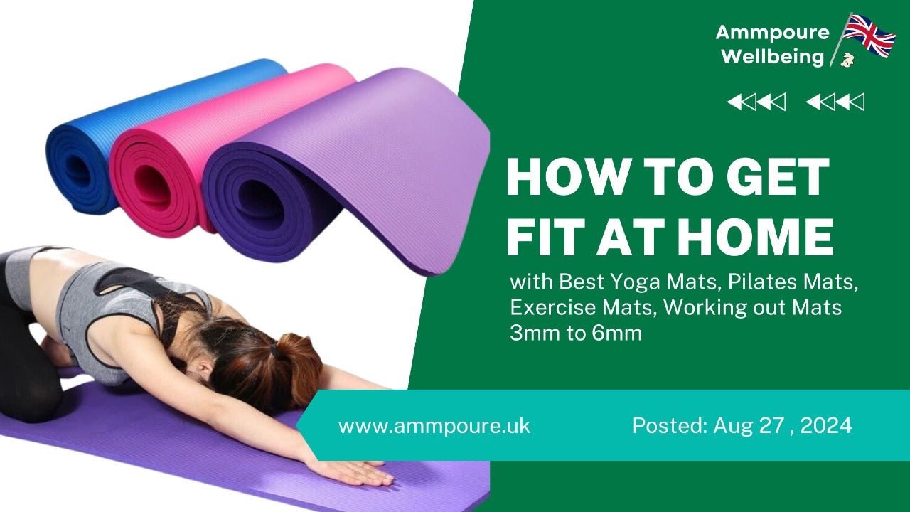 How To Get Fit At Home - Ammpoure Wellbeing